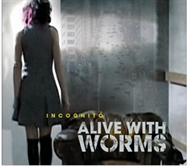 Alive With Worms - Incognito (CD)